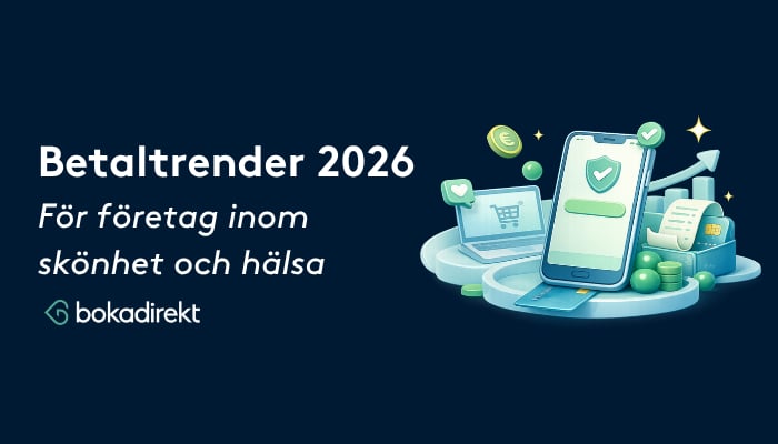 Betaltrender 2026: Erbjuder du frihet eller hinder i kassan?