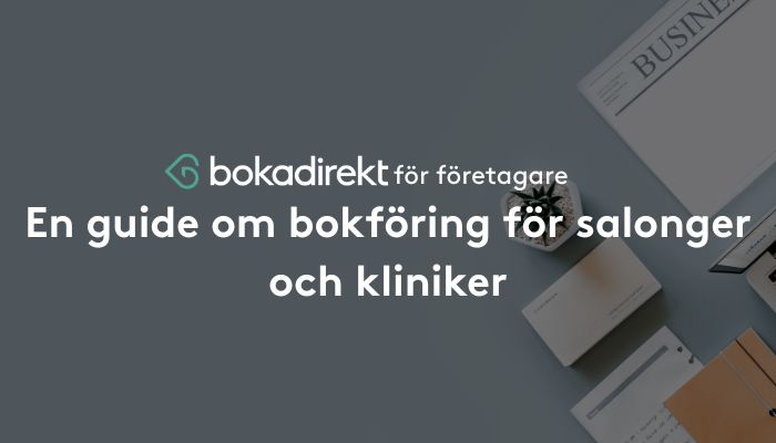 En guide om bokföring för salonger och kliniker