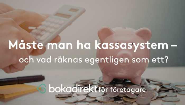Guide: Behöver du ett kassasystem och vad räknas egentligen som ett?