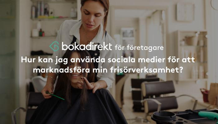 Hur kan jag använda sociala medier för att marknadsföra min frisör?